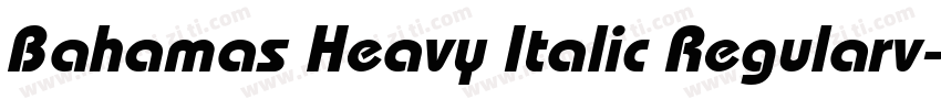 Bahamas Heavy Italic Regularv字体转换